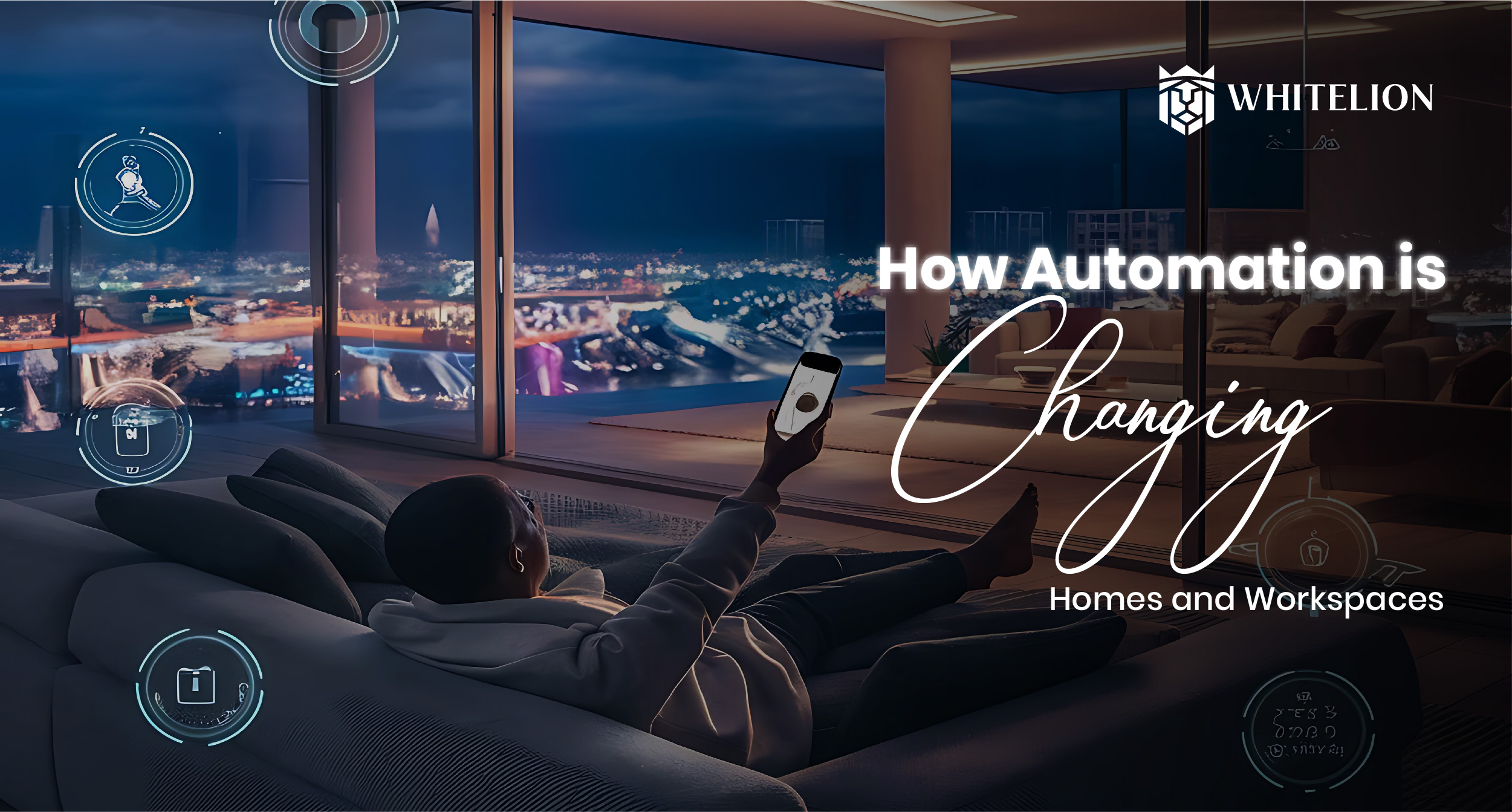 The Future of Smart Living: How Automation is Changing Homes and Workspaces 