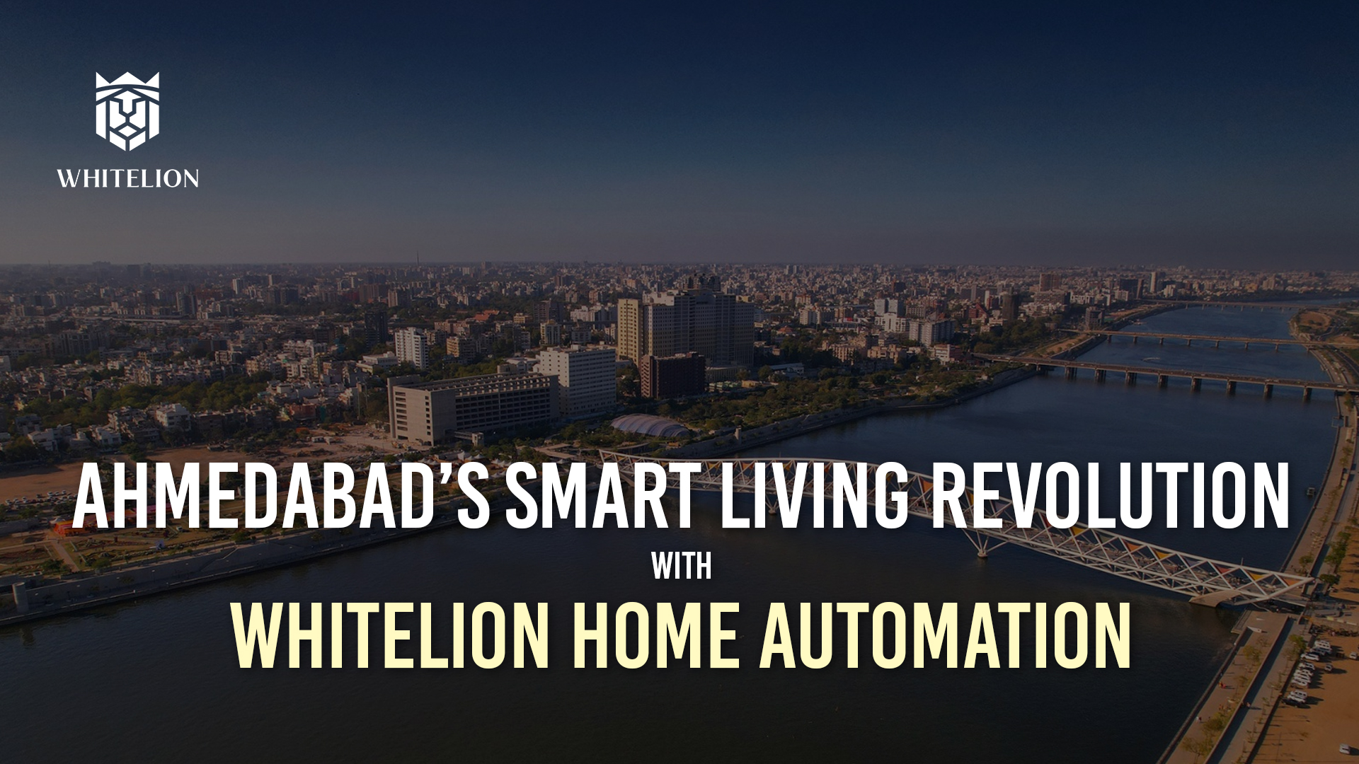 Ahmedabad’s Smart Living Revolution with Whitelion Home Automation 
