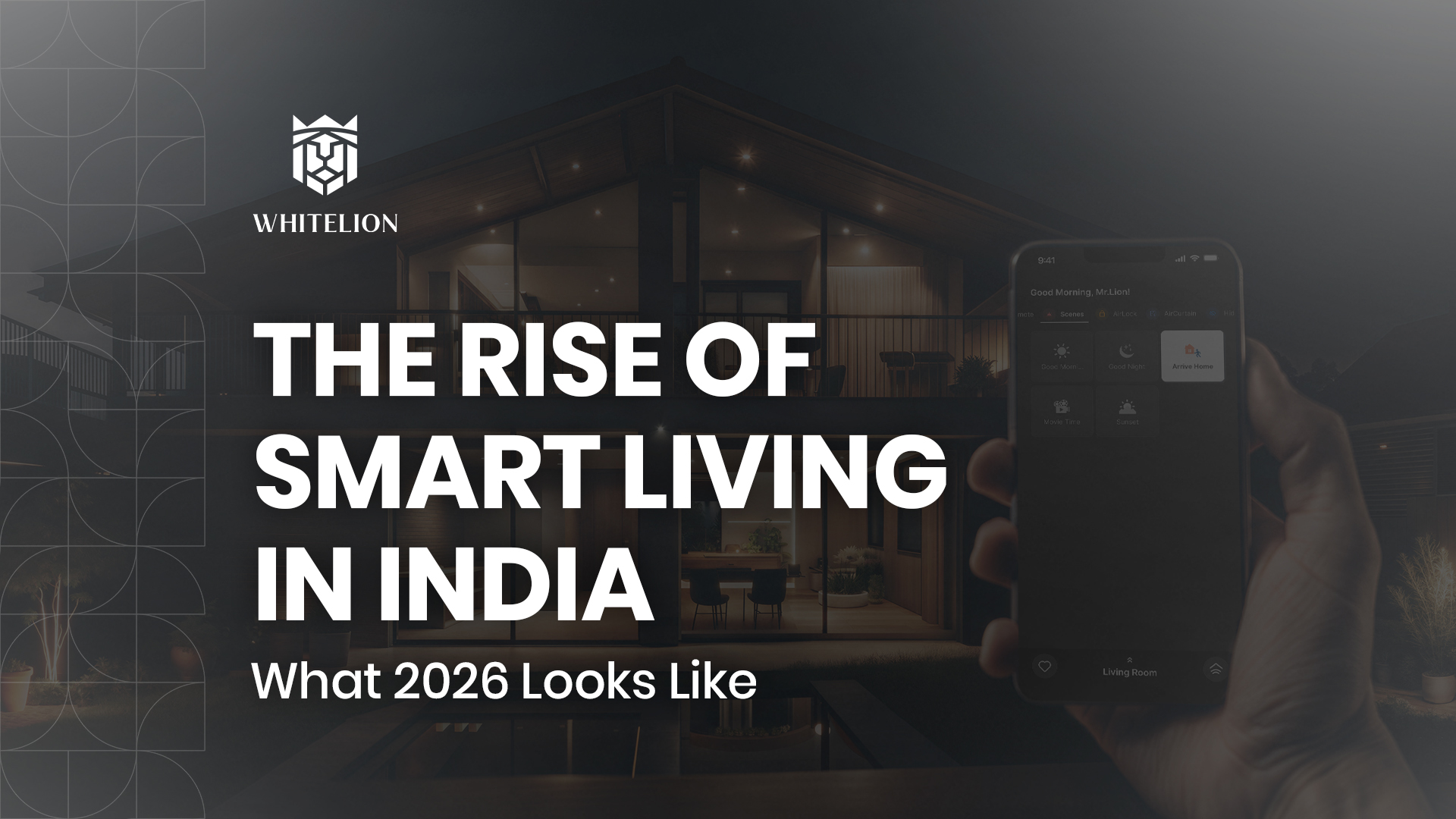 The Rise of Smart Living in India: What 2026 Looks Like? 
