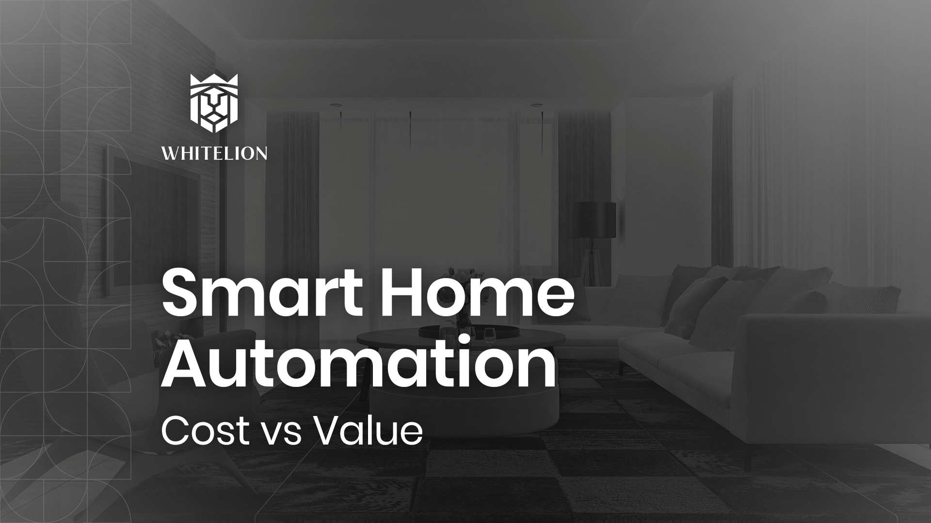 Smart Home Automation: Cost vs Value 