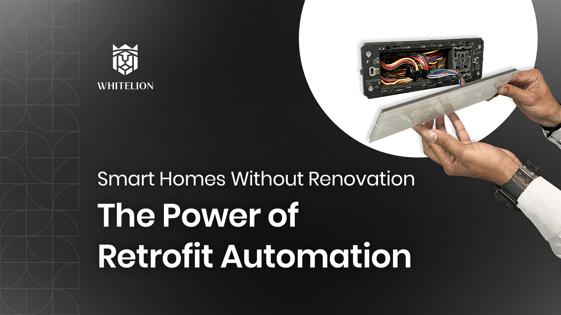 Smart Homes Without Renovation: The Power of  Retrofit Automation 