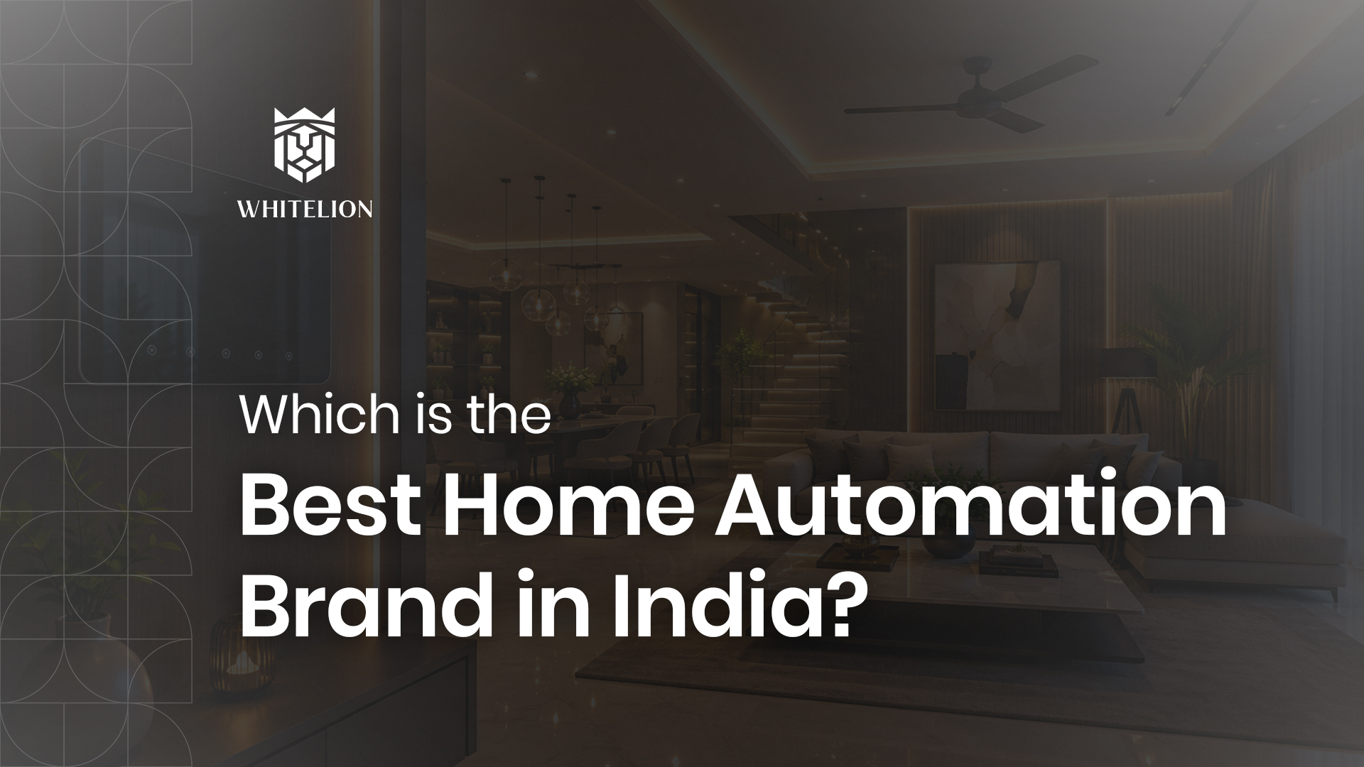 Which Is the Best Home Automation Brand in India?