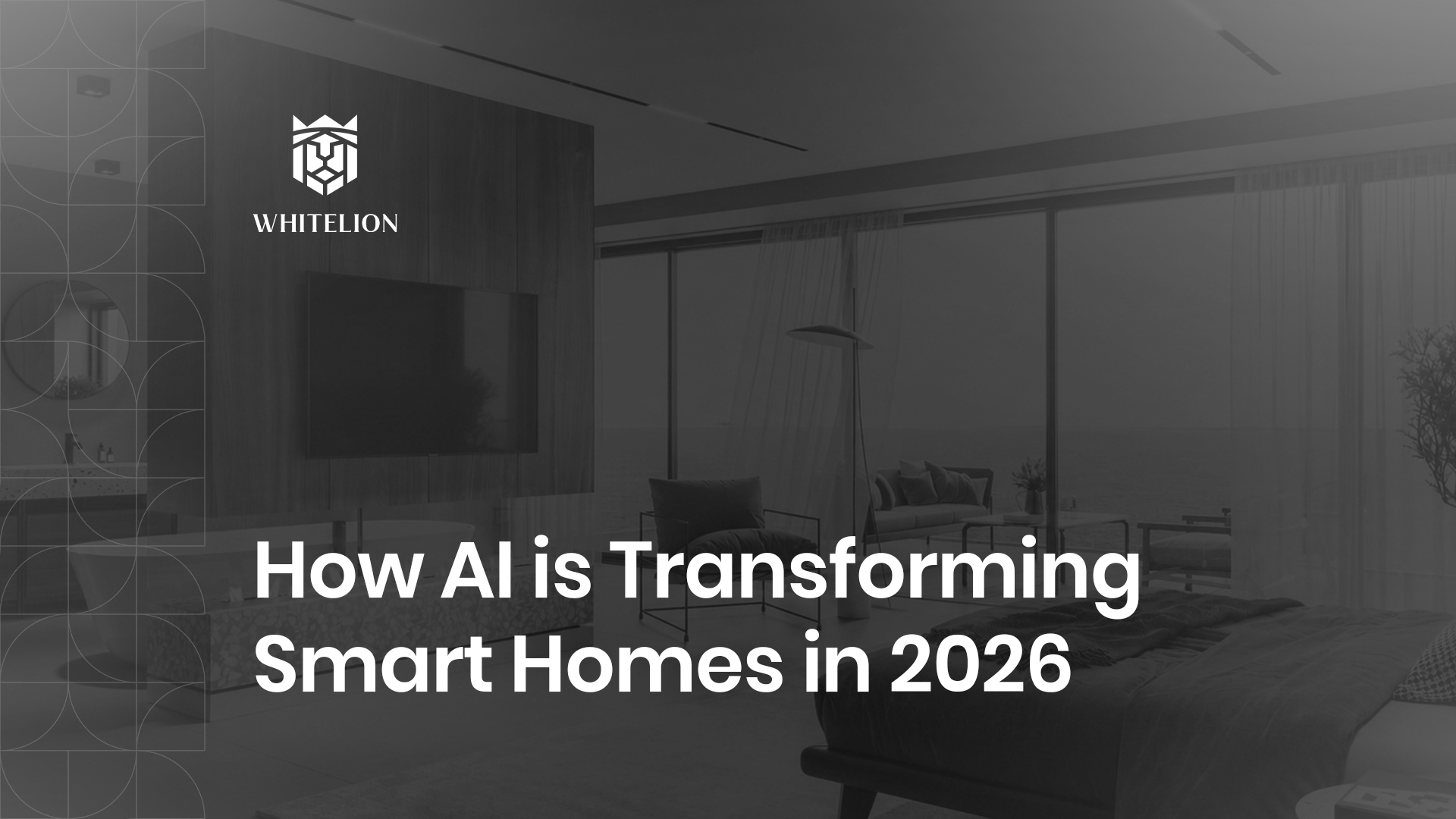 How AI Is Transforming Smart Homes in 2026